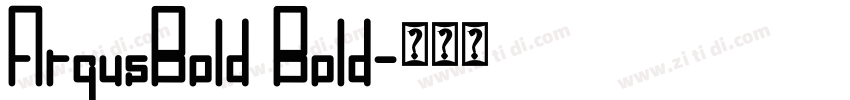ArgusBold Bold字体转换